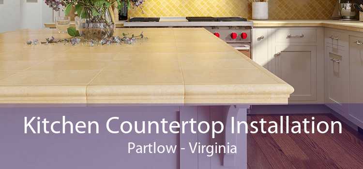 Kitchen Countertop Installation Partlow - Virginia