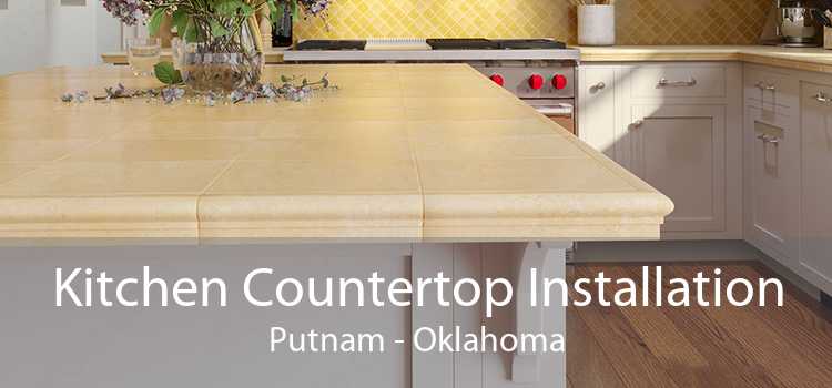 Kitchen Countertop Installation Putnam - Oklahoma