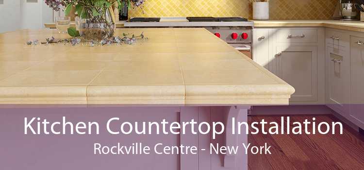Kitchen Countertop Installation Rockville Centre - New York