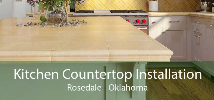 Kitchen Countertop Installation Rosedale - Oklahoma