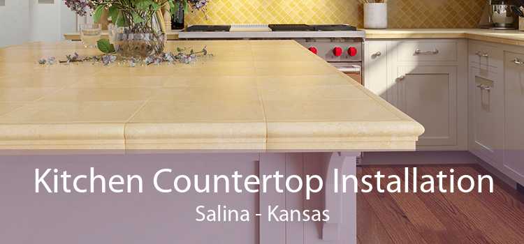 Kitchen Countertop Installation Salina - Kansas