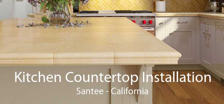 Kitchen Countertop Installation Santee - California