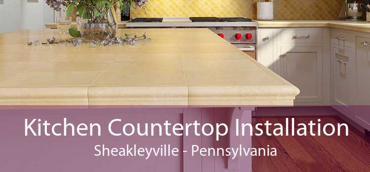 Kitchen Countertop Installation Sheakleyville - Pennsylvania