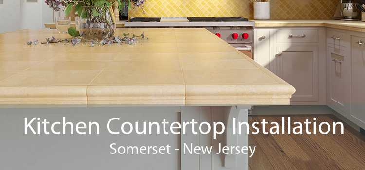 Kitchen Countertop Installation Somerset - New Jersey