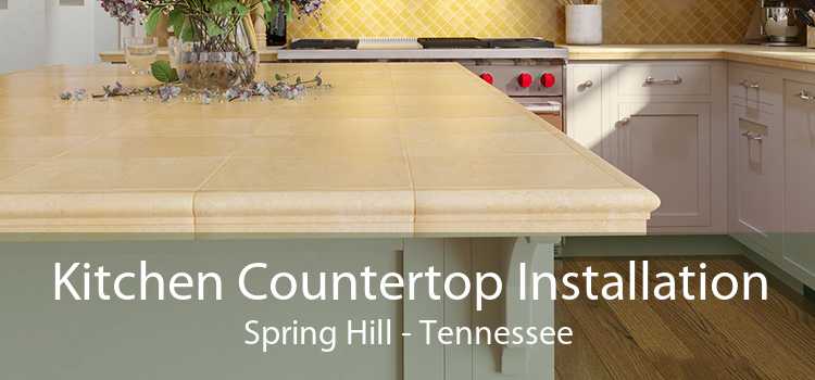 Kitchen Countertop Installation Spring Hill - Tennessee