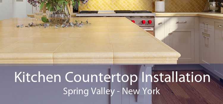 Kitchen Countertop Installation Spring Valley - New York