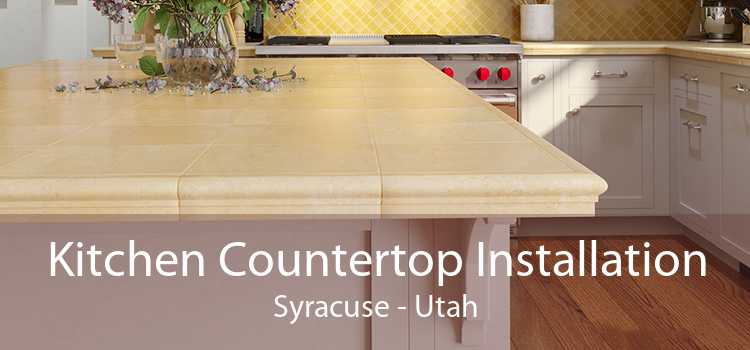 Kitchen Countertop Installation Syracuse - Utah