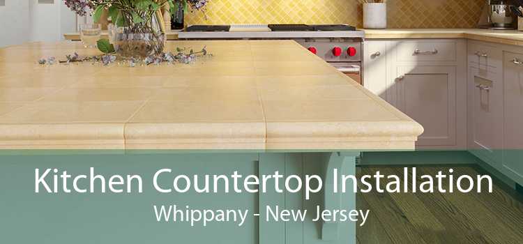 Kitchen Countertop Installation Whippany - New Jersey
