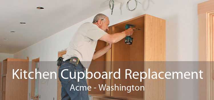 Kitchen Cupboard Replacement Acme - Washington