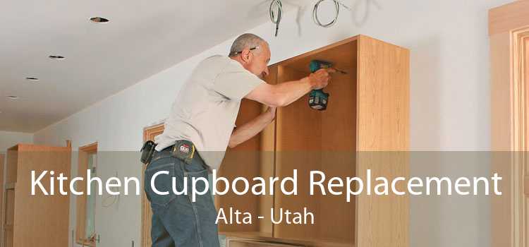 Kitchen Cupboard Replacement Alta - Utah