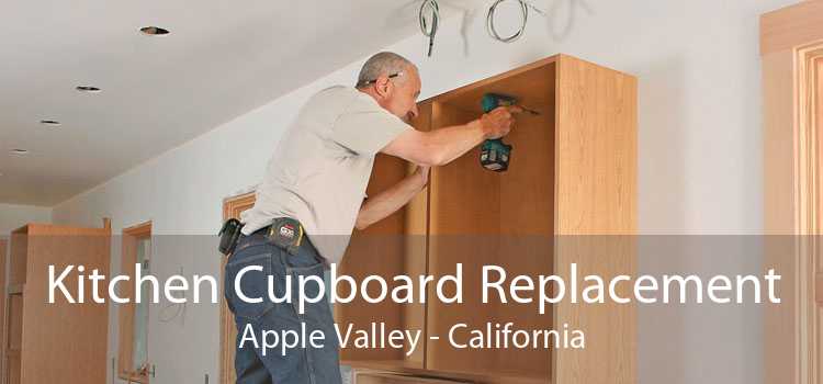 Kitchen Cupboard Replacement Apple Valley - California