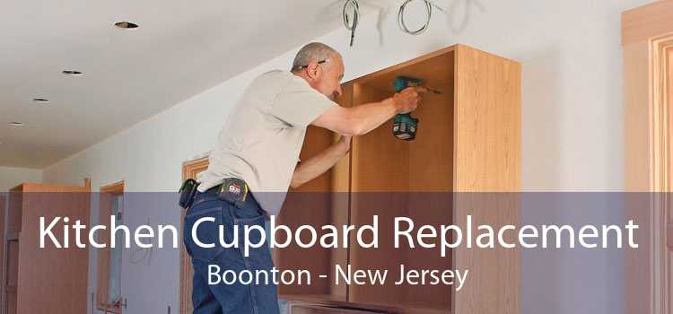 Kitchen Cupboard Replacement Boonton - New Jersey