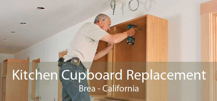 Kitchen Cupboard Replacement Brea - California