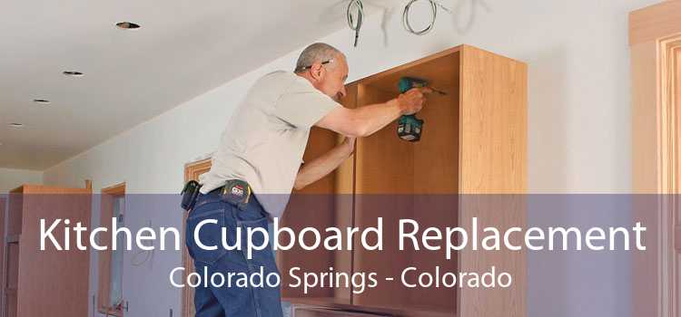 Kitchen Cupboard Replacement Colorado Springs - Colorado