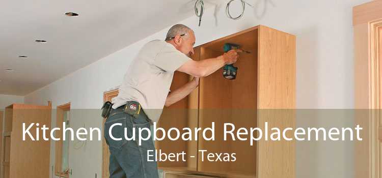 Kitchen Cupboard Replacement Elbert - Texas
