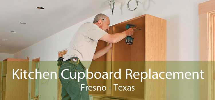 Kitchen Cupboard Replacement Fresno - Texas