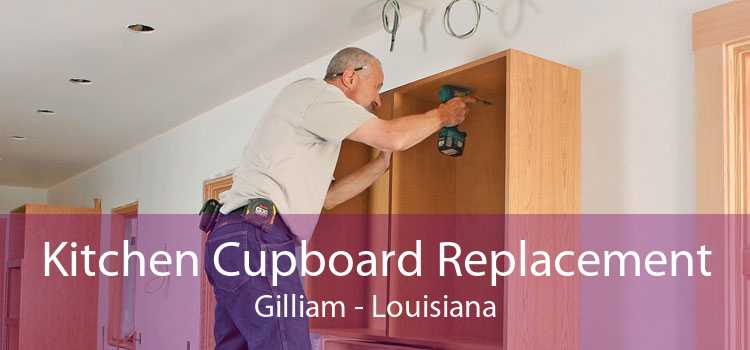 Kitchen Cupboard Replacement Gilliam - Louisiana