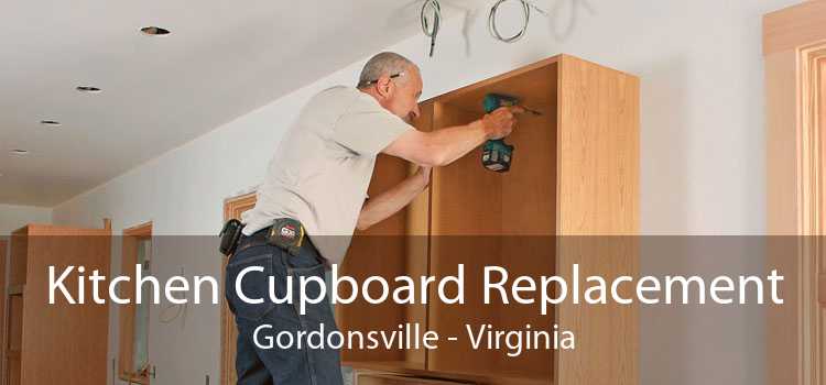Kitchen Cupboard Replacement Gordonsville - Virginia