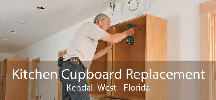 Kitchen Cupboard Replacement Kendall West - Florida