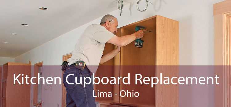 Kitchen Cupboard Replacement Lima - Ohio