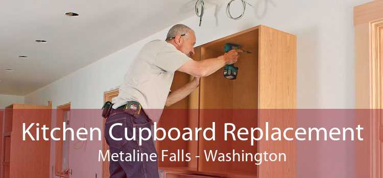 Kitchen Cupboard Replacement Metaline Falls - Washington