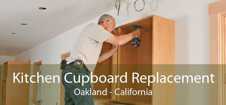 Kitchen Cupboard Replacement Oakland - California