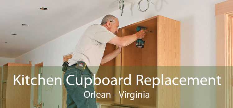 Kitchen Cupboard Replacement Orlean - Virginia