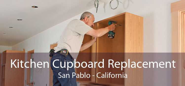 Kitchen Cupboard Replacement San Pablo - California