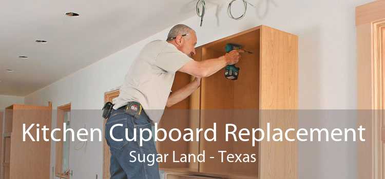 Kitchen Cupboard Replacement Sugar Land - Texas