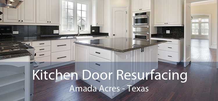 Kitchen Door Resurfacing Amada Acres - Texas