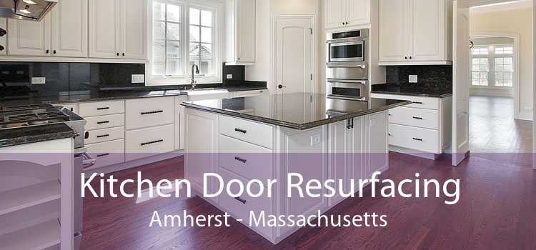 Kitchen Door Resurfacing Amherst - Massachusetts