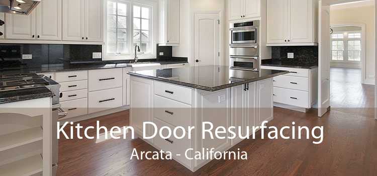 Kitchen Door Resurfacing Arcata - California