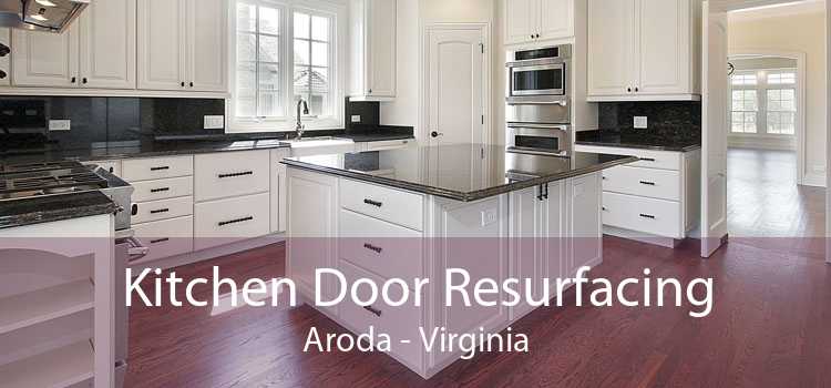 Kitchen Door Resurfacing Aroda - Virginia