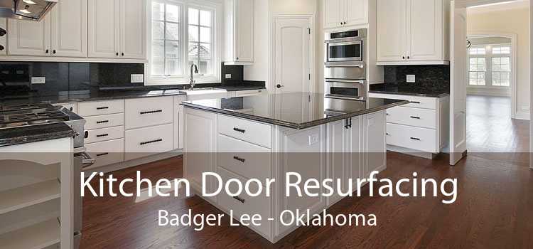 Kitchen Door Resurfacing Badger Lee - Oklahoma