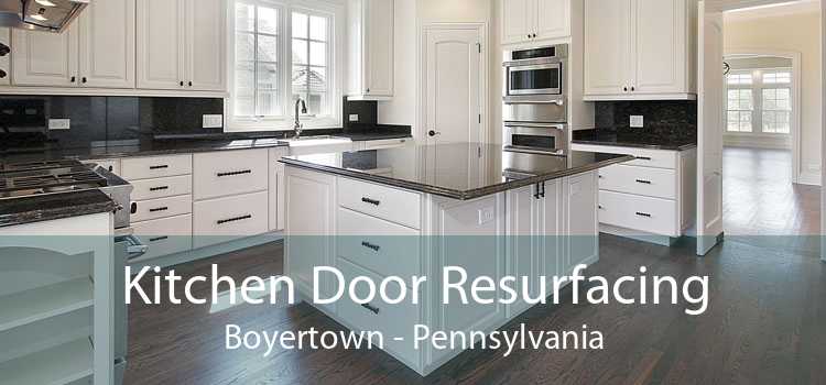 Kitchen Door Resurfacing Boyertown - Pennsylvania