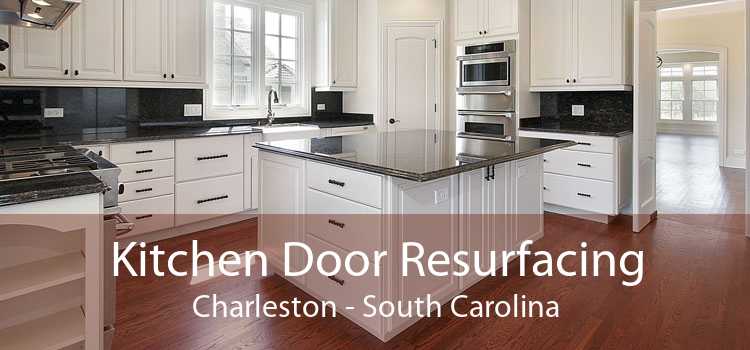 Kitchen Door Resurfacing Charleston - South Carolina