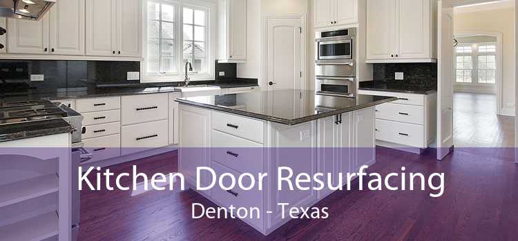 Kitchen Door Resurfacing Denton - Texas
