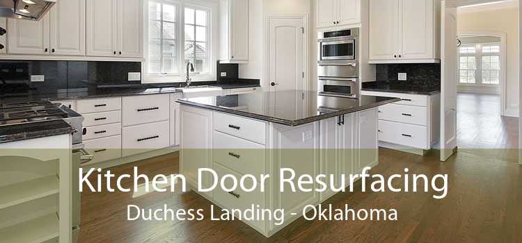 Kitchen Door Resurfacing Duchess Landing - Oklahoma
