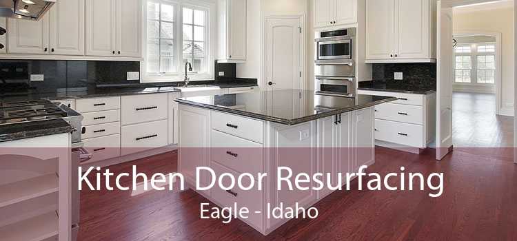 Kitchen Door Resurfacing Eagle - Idaho