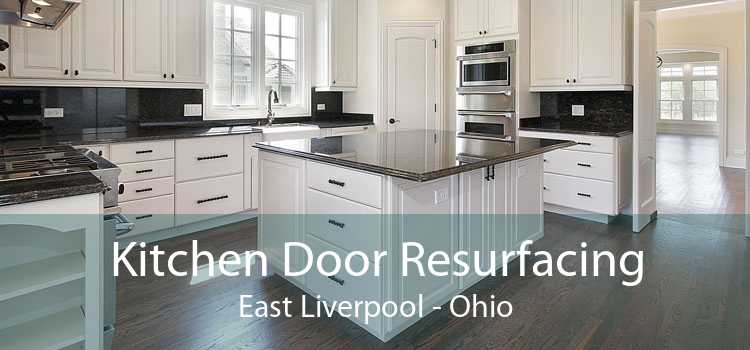 Kitchen Door Resurfacing East Liverpool - Ohio