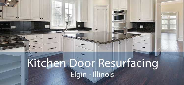 Kitchen Door Resurfacing Elgin - Illinois