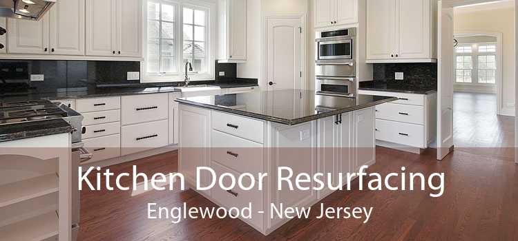 Kitchen Door Resurfacing Englewood - New Jersey