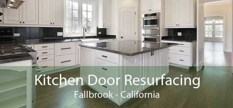 Kitchen Door Resurfacing Fallbrook - California