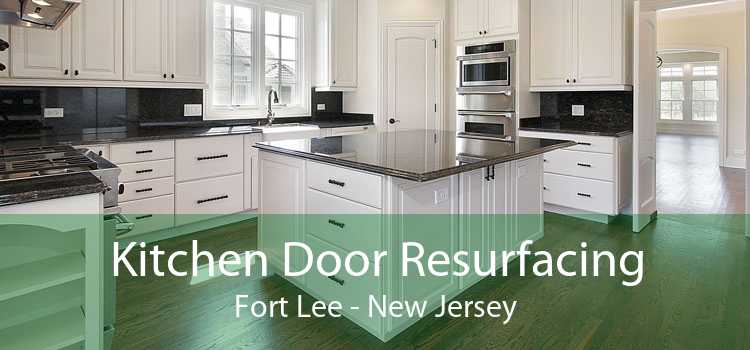 Kitchen Door Resurfacing Fort Lee - New Jersey