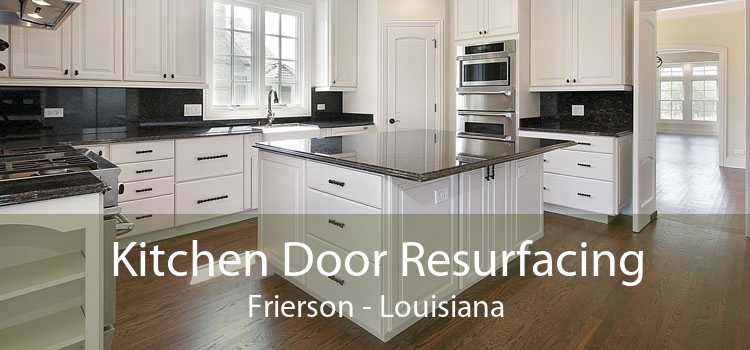 Kitchen Door Resurfacing Frierson - Louisiana
