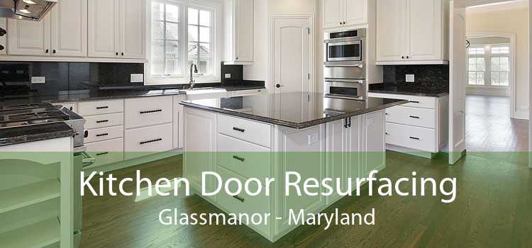 Kitchen Door Resurfacing Glassmanor - Maryland