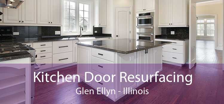 Kitchen Door Resurfacing Glen Ellyn - Illinois