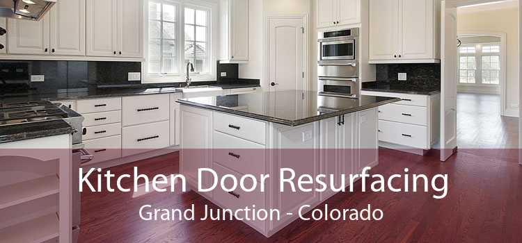 Kitchen Door Resurfacing Grand Junction - Colorado