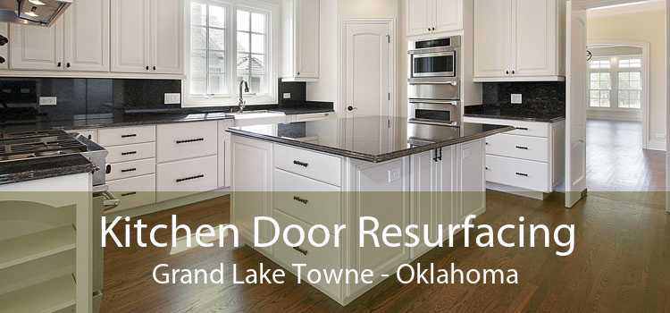 Kitchen Door Resurfacing Grand Lake Towne - Oklahoma