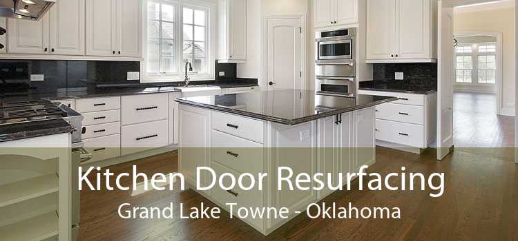 Kitchen Door Resurfacing Grand Lake Towne - Oklahoma